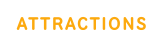 ATTRACTIONS